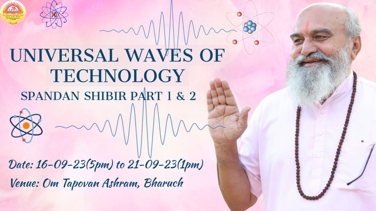 Universal Waves of Technology / Spandan Shibir Part-1 & 2